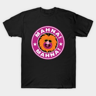 Mahna! Mahna! T-Shirt